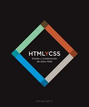 Html y Css. Diseño y Construcción de Sitios Web