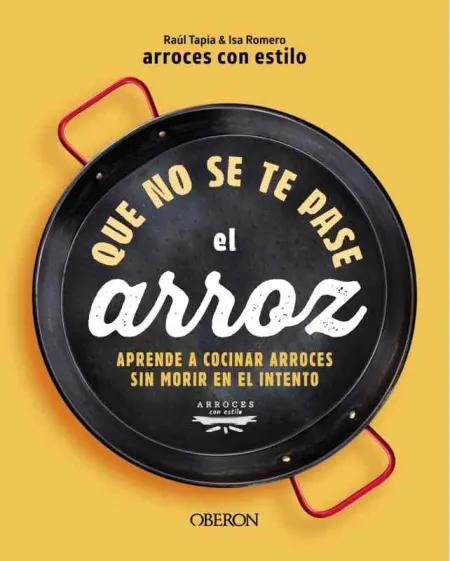 Que no se te Pase el Arroz