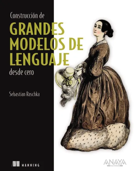 Construcción de Grandes Modelos de Lenguaje Desde Cero
