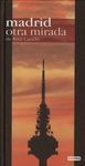 MADRID, OTRA MIRADA