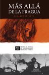 MÁS ALLÁ DE LA FRAGUA