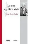 Lo que Significa Vivir