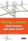 Vertigo y Mareo que me Pasa que Debo Hacer