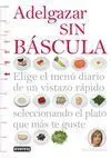 Adelgazar sin Báscula