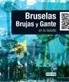 Lowcost. Bruselas, Brujas y Gante