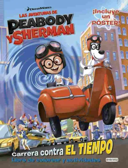 Las Aventuras de Peabody & Sherman. Carrera Contra el Tiempo