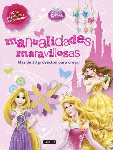 Princesas Disney. Manualidades Maravillosas