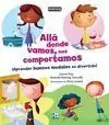 Alla Donde Vamos nos Comportamos un Libro de Buenos Modales