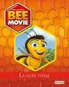 Bee Movie. La Guía Total