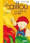 CAILLOU. ME GUSTAN LOS ANIMALES