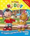 Ya Llega Noddy. Regalo Perfecto de Noddy