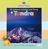 Mi Primera Mirada a la Tierra: Tundra