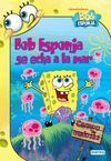 BOB ESPONJA SE ECHA A LA MAR