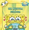 BOB ESPONJA. UNA AVENTURA ECOLÓGICA