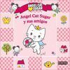 ANGEL CAT SUGAR Y SUS AMIGOS