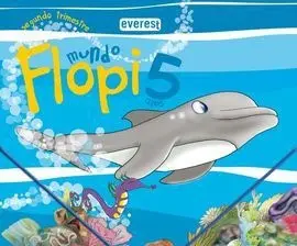 Mundo Flopi, Educación Infantil, 5 Años. 2 Trimestre