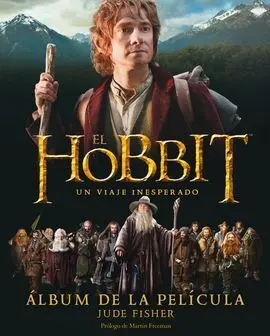 El Hobbit. Un Viaje Inesperado. Album Oficial de L