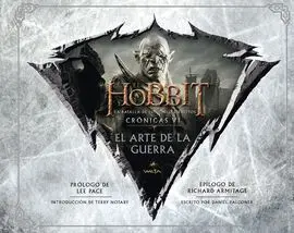 El Hobbit: la Batalla de los Cinco Ejércitos. Crónicas Vi. El Arte de la Guerra