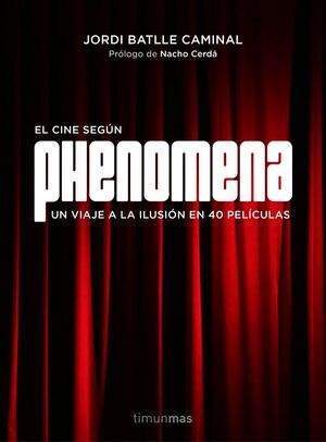 PHENOMENA. LA FÁBRICA DE SUEÑOS
