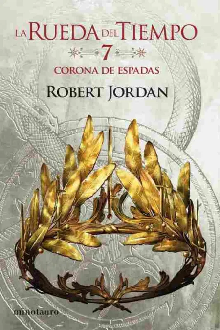 La Rueda del Tiempo Nº 07/14 la Corona de Espadas