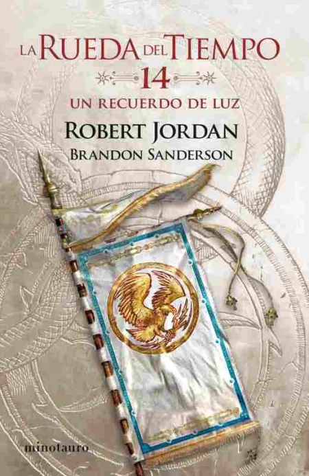 La Rueda del Tiempo Nº 14/14 un Recuerdo de Luz
