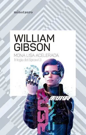 Trilogía de Sprawl Nº 03/03 Mona Lisa Acelerada