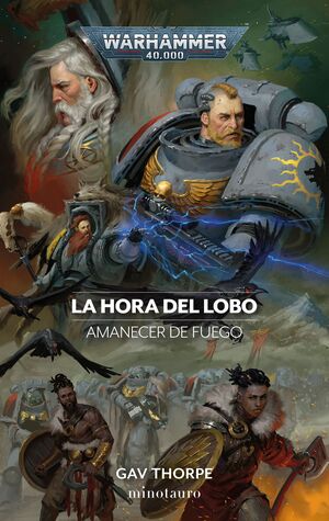 AMANECER DE FUEGO Nº 03/03 LA HORA DEL LOBO