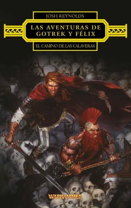 Gotrek y Félix el Camino de las Calaveras