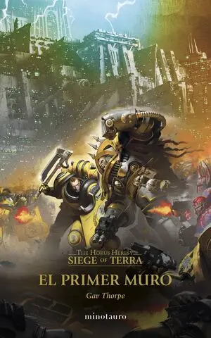 The Horus Heresy: Siege Of Terra Nº 03 el Primer Muro