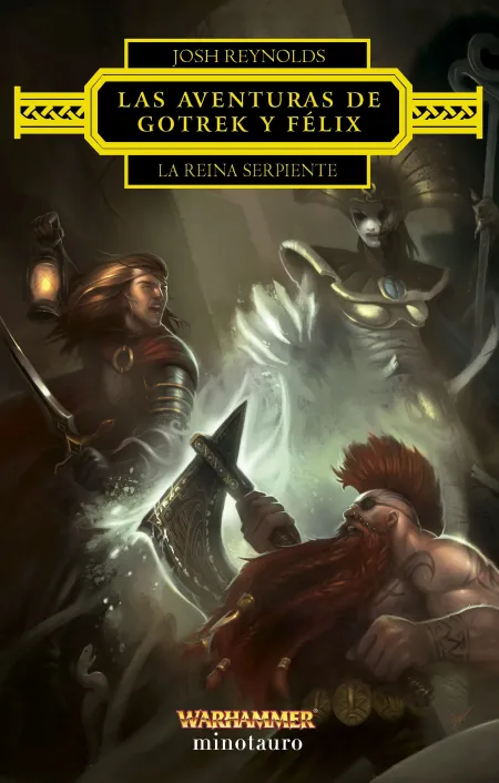 Las Aventuras de Gotrek y Félix: la Reina Serpiente