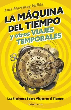 La Máquina del Tiempo y Otros Viajes Temporales