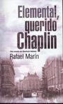 ELEMENTAL, QUERIDO CHAPLIN