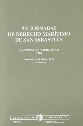 Xv Jornadas de Derecho Maritimo de San Sebastian. (Donostia-San S