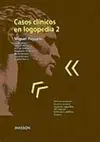 Casos Clínicos en Logopedia 2