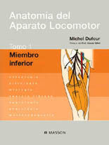 ANATOMÍA DEL APARATO LOCOMOTOR. TOMO 1 . MIEMBRO INFERIOR