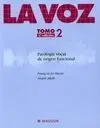 La Voz 2. Patología Vocal de Origen Funcional