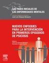 NUEVOS ENFOQUES PARA LA INTERVENCION EN PRIMEROS EPISODIOS PSICOS