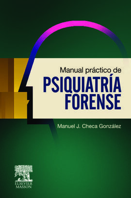 MANUAL PRACTICO DE PSIQUIATRIA FORENSE