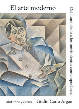 EL ARTE MODERNO. DEL ILUMINISMO A LOS MOVIMIENTOS CONTEMPORÁNEOS