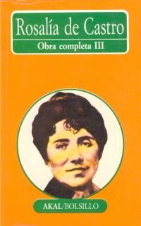 OBRA COMPLETA III. ROSALÍA DE CASTRO