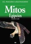 Mitos Egipcios. El Pasado Legendario