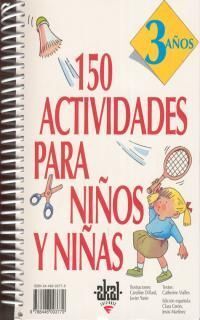 150 ACTIVIDADES NIÑOS Y NIÑAS DE 3 AÑOS