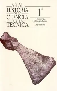 La Prehistoria. La Edad de los Metales
