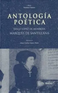 Antología Poética -Marqués de Santillana-