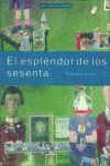 EL ESPLENDOR DE LOS SETENTA