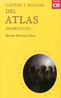 Cantos y Danzas del Atlas (Marruecos) con Cd