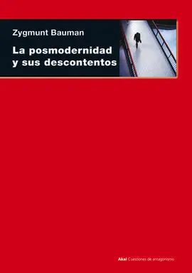 La Posmodernidad y Sus Descontentos