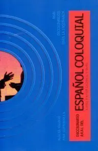 Dic. akal Español Coloquial 1942 Expresiones