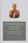 Dialéctica Negativa. La Jerga de la Autenticidad