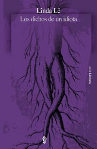 LOS DICHOS DE UN IDIOTA